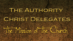 The Authority Christ Delegates